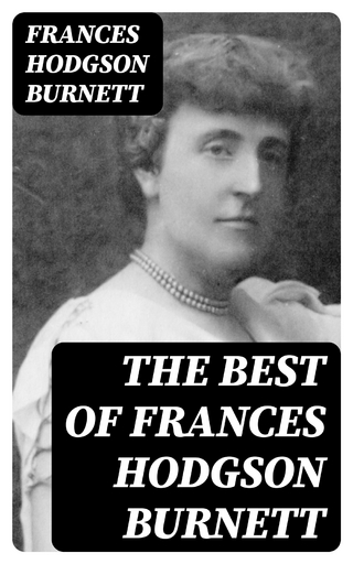 The Best of Frances Hodgson Burnett