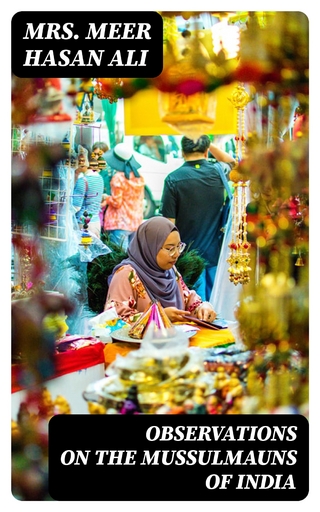 Observations on the Mussulmauns of India