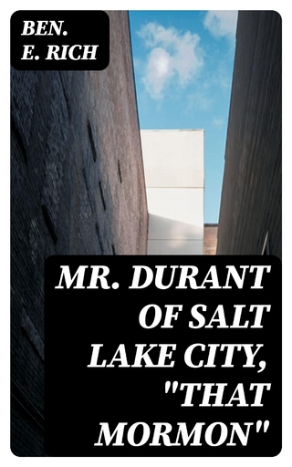 Mr. Durant of Salt Lake City, 