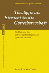 Theologie als Einsicht in die Gottesherrschaft - Francisco de Aquino J&uacute;nior