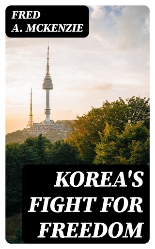 Korea's Fight for Freedom