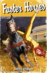 Faster Horses - Judith Clayton Van