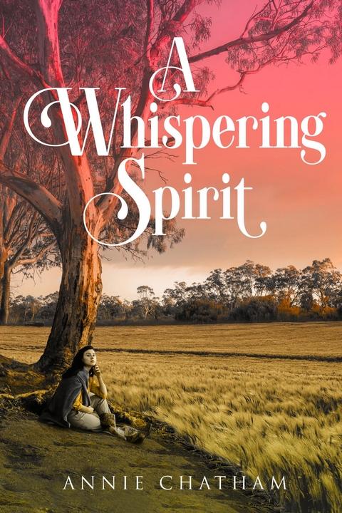Whispering Spirit -  Annie Chatham