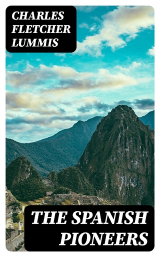 The Spanish Pioneers