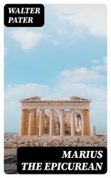 Marius the Epicurean - Walter Pater
