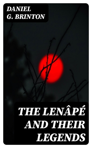 The Lenâpé and Their Legends