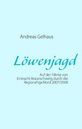 L&ouml;wenjagd - Andreas Gelhaus