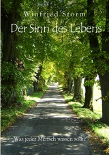 Der Sinn des Lebens - Winfried Storm