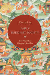 Early Buddhist Society -  Xinru Liu
