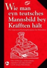 Wie man eyn teutsches Mannsbild bey Kr&auml;fften h&auml;lt - 