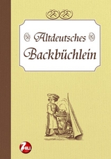 Altdeutsches Backb&uuml;chlein - Petra Knorr