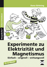 Experimente zu Elektrizit&auml;t und Magnetismus - Ilona Gr&ouml;ning