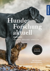 Hunde-Forschung aktuell - Udo Ganslo&szlig;er, Kate Kitchenham