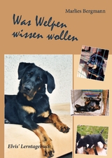 Was Welpen wissen wollen - Marlies Bergmann