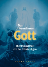 Das Unternehmen Gott - Judas Aries