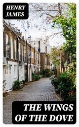 The Wings of the Dove - Henry James