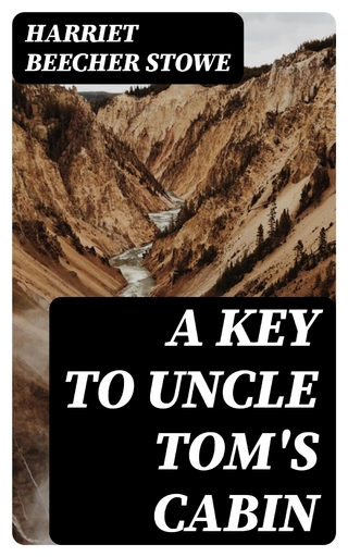 A Key to Uncle Tom's Cabin