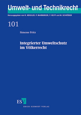 Integrierter Umweltschutz im V&ouml;lkerrecht - Simone Fritz