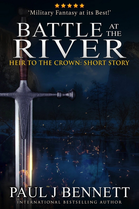Battle at the River -  Paul J Bennett