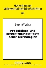 Produktions- und Beschaeftigungseffekte neuer Technologien - Sven Wydra