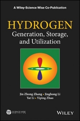 Hydrogen Generation, Storage and Utilization - Jin Zhong Zhang, Jinghong Li, Yat Li, Yiping Zhao