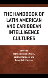 Handbook of Latin American and Caribbean Intelligence Cultures - 
