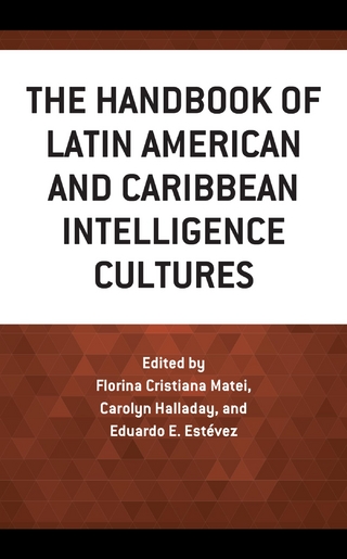 Handbook of Latin American and Caribbean Intelligence Cultures