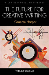 The Future for Creative Writing - Graeme Harper