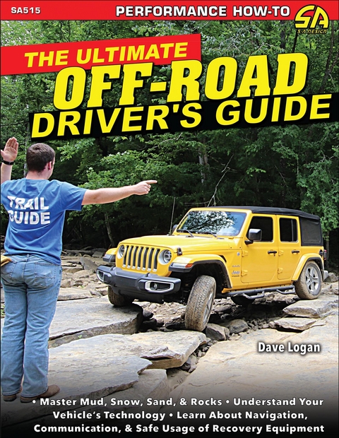 The Ultimate Off-Road Driver's Guide - Dave Logan