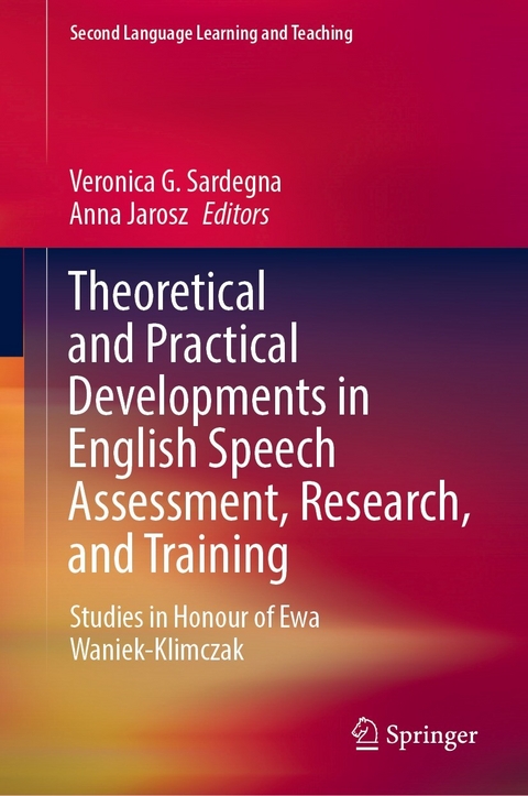 Theoretical and Practical Developments in English Speech Assessment, Research, and Training - 