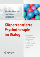 K&ouml;rperzentrierte Psychotherapie im Dialog - 
