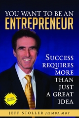 You Want To Be An Entrepreneur - Jeff Stoller