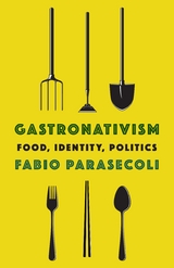 Gastronativism - Fabio Parasecoli