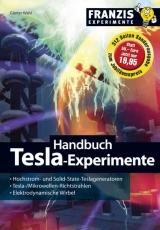 Handbuch Tesla Experimente - G&uuml;nter Wahl