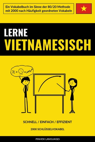 Lerne Vietnamesisch - Schnell / Einfach / Effizient
