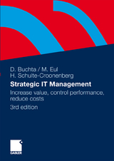 Strategic IT-Management - Buchta, Dirk; Eul, Marcus; Schulte-Croonenberg, Helmut