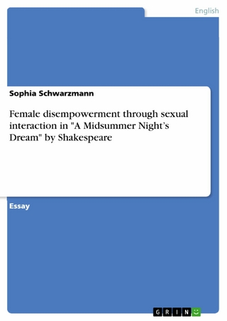 Female disempowerment through sexual interaction in 'A Midsummer Night's Dream' by Shakespeare
