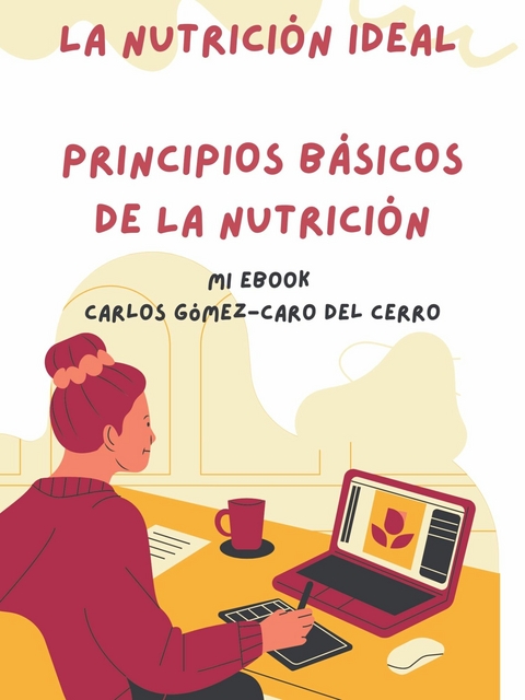La Nutrici&oacute;n Ideal - Carlos Francisco G&oacute;mez-Caro Del Cerro