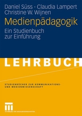 Medienp&auml;dagogik - Daniel S&uuml;ss, Claudia Lampert, Christine W. Wijnen