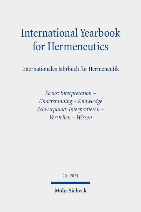 International Yearbook for Hermeneutics / Internationales Jahrbuch f&uuml;r Hermeneutik - 