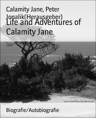 Life and Adventures of Calamity Jane