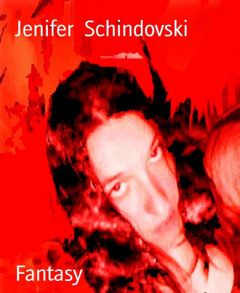 Fantasy - Jenifer Schindovski