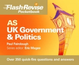 AS UK Government & Politics Flash Revise Pocketbook - Fairclough, Paul; Magee, Eric