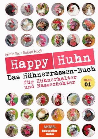 Happy Huhn - Das Hühnerrassen-Buch Band 1