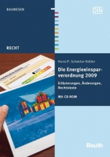 Die Energieeinsparverordnung 2009 - Horst-P. Schettler-K&ouml;hler