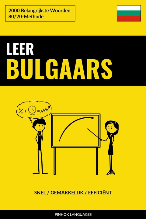 Leer Bulgaars - Snel / Gemakkelijk / Effici&euml;nt - Pinhok Languages