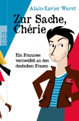 Zur Sache, Ch&eacute;rie - Alain-Xavier Wurst