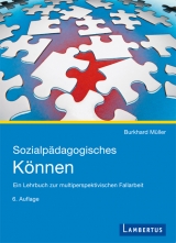 Sozialp&auml;dagogisches K&ouml;nnen - Burkhard M&uuml;ller