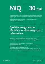 MiQ 30: Qualit&auml;tsmanagement im medizinisch-mikrobiologischen Laboratorium - Andreas Podbielski