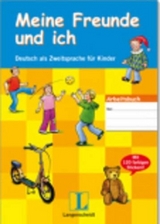 Meine Freunde und ich - Arbeitsbuch f&uuml;r Kinder mit Audio-CD und Stickern - Traudel Sieber, Rosella Benati, Gabriele Kniffka, Gesa Siebert-Ott